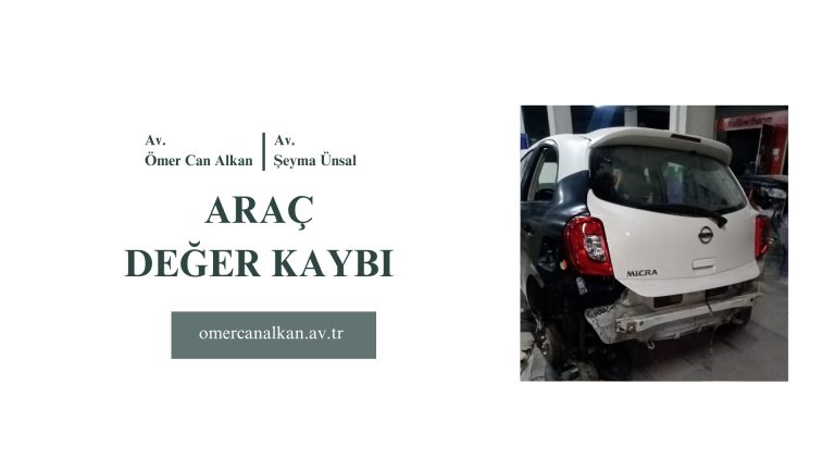 Araç Değer Kaybı Nasıl Alınır – 2025
